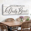 Give Us This Day Our Daily Bread Faith Sign III