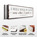 I Will Walk By Faith 2 Corinthians 5:7 Sign II