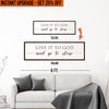 Upgrade Your 12x36 Inches 'Give It To God And Go To Sleep Sign VII' (Style 1) Canvas To 16x48 Inches