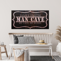 My Cave My Rules Sign