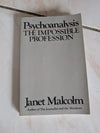 Psychoanalysis: The Impossible Profession - Book by Janet Malcolm