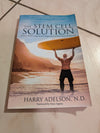 The Stem Cell Solution: Achieve Vibrant Longevity by Conquering Low Back, Neck and Joint Pain by HARRY ADELSON