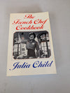 The French Chef Cookbook by Julia Child