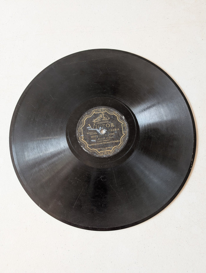 When Day Is Done by Paul Whiteman and His Concert Orchestra, produced by Victor Records 78RPM