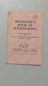 Beginner's Book of Winemaking by William M. Konnerth et al. (How-To, Winemaking, 1972)