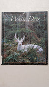 White Deer: Ghosts of the Forest by John Bates (Text) & Jeff Richter (Photos) (Nature, Photography, 2006)