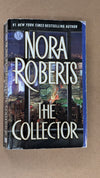 The Collector by Nora Roberts (Romance, Suspense, 2014)