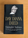 The Day Diana Died by Christopher Andersen (Non-fiction, Biography, 1998)