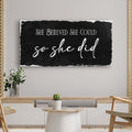 She Believed She Could So She Did Sign III