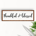 Thankful And Blessed Sign