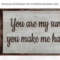 You Are My Sunshine Sign III