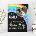 Pet Memorial Sign I Crossed The Rainbow Bridge