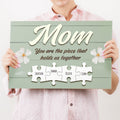 Mother's Day Sign The Piece That Holds Us Together